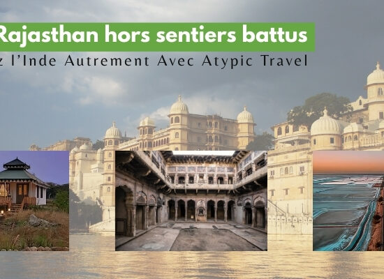 Circuits Rajasthan Hors Sentiers Battus avec Destinations Atypiques