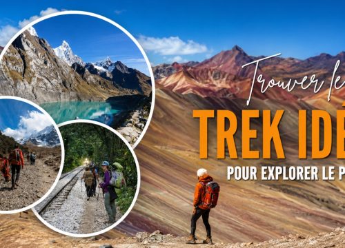 Trouver le trek idéal pour explorer le Pérou
