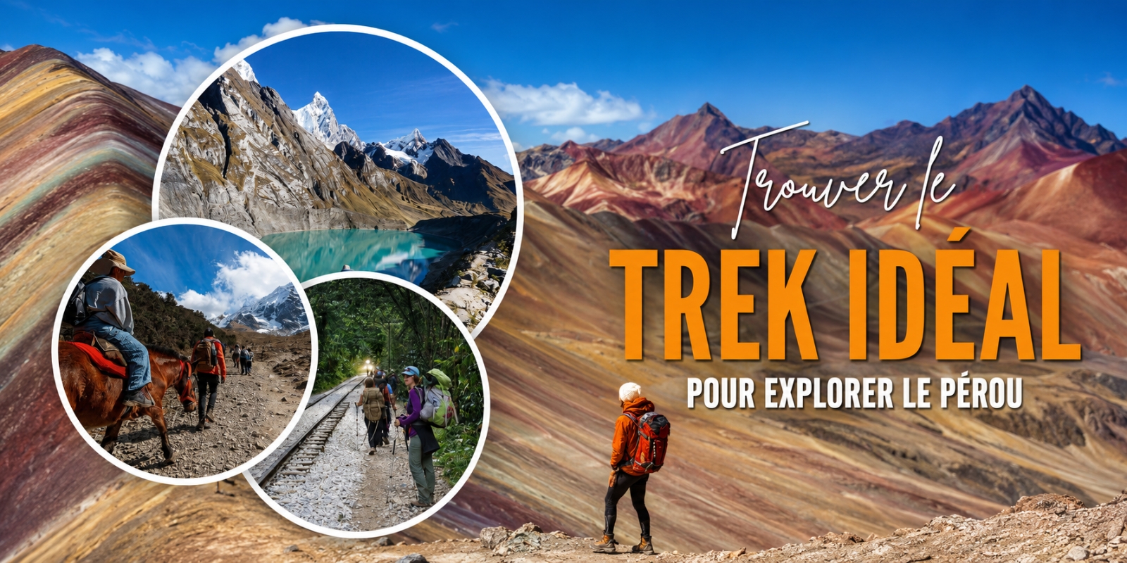 Trouver le trek idéal pour explorer le Pérou