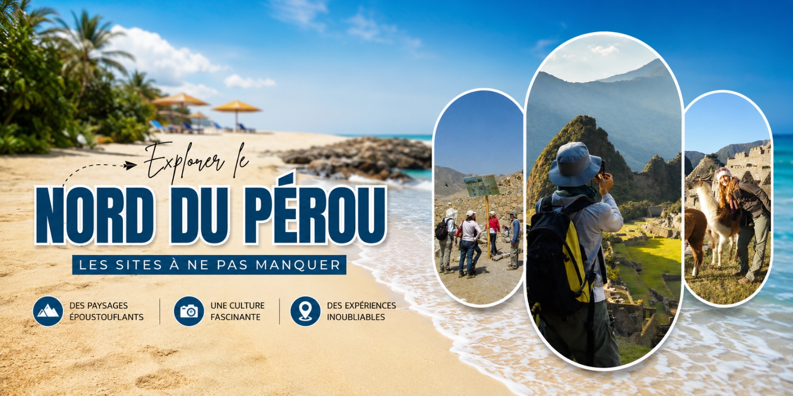 Explorer le nord du Pérou : les sites à ne pas manquer