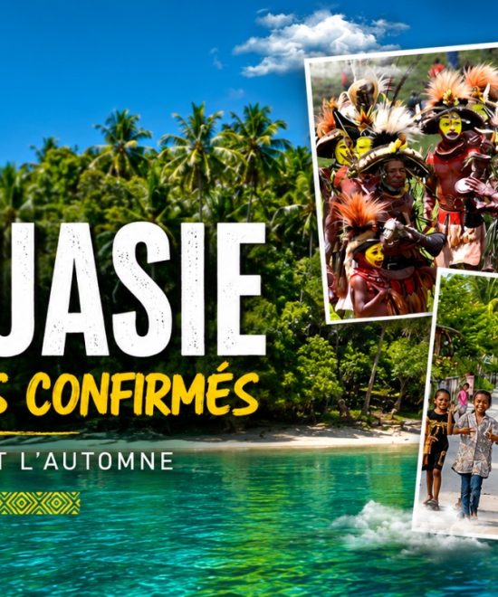 Papouasie : nos voyages confirmés pour l’été et l’automne